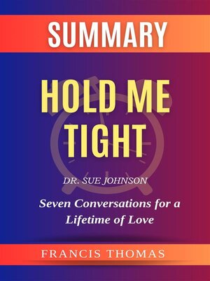 cover image of Summary of Hold Me Tight by Dr. Sue Johnson